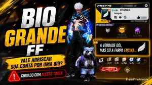 Bio Grande FF: modelos para copiar e riscos do access token — Free Fire