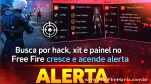 Busca por hack, xit e painel no Free Fire cresce e acende alerta — Free Fire