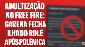 Free Fire e adultização: Garena fecha Ilha do Rolê após polêmica — Free Fire
