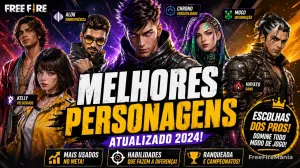 Melhores Combinações de Personagens do Free Fire: Guia Completo por Estilo de Jogo — Free Fire