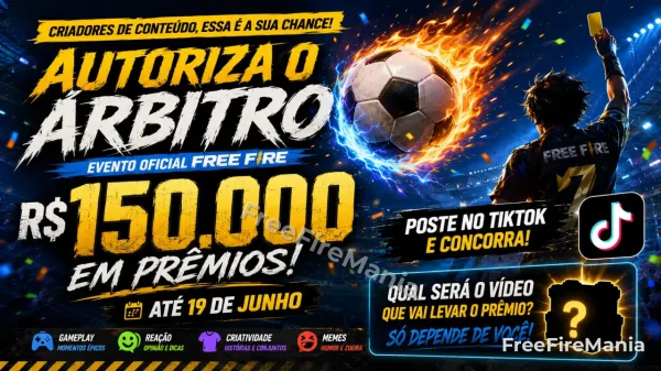 Free Fire sorteia R$ 150 mil no evento Autoriza o Árbitro