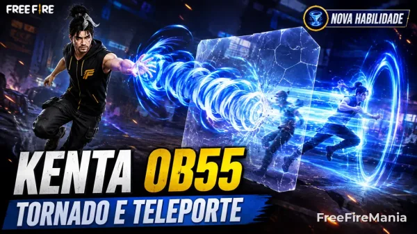 Kenta ganha Tornado e Teleporte na atualização OB55 do Free Fire