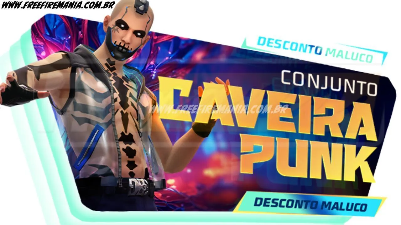 Desconto Maluco no Free Fire: Conheça o novo Conjunto - Caveira Punk 