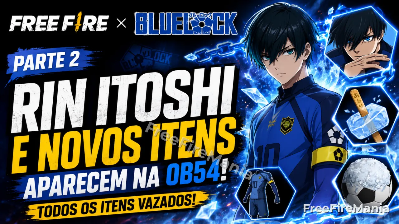 Free Fire x Blue Lock: Rin Itoshi e itens aparecem na OB54