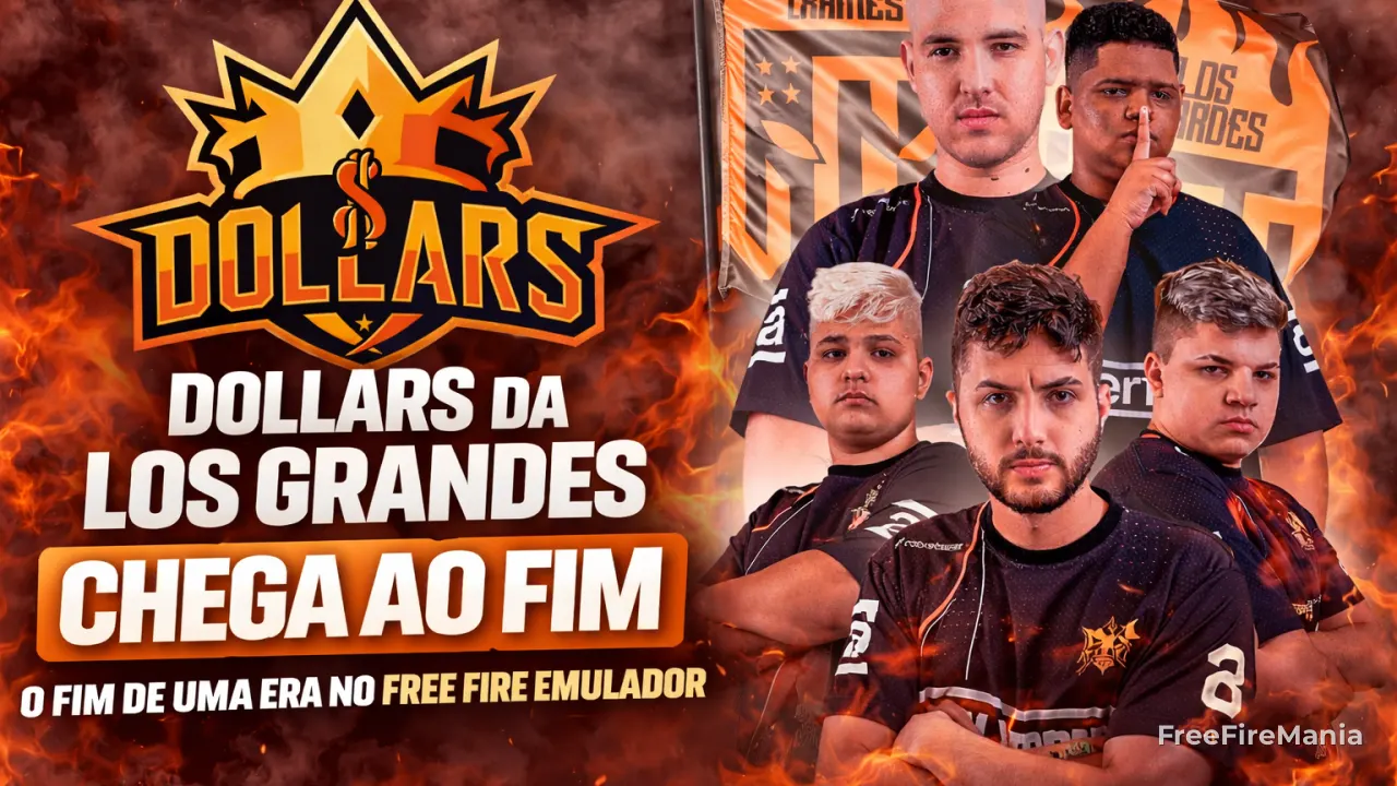 Los Grandes encerra equipe Dollars no Free Fire Emulador: fim de uma era histórica