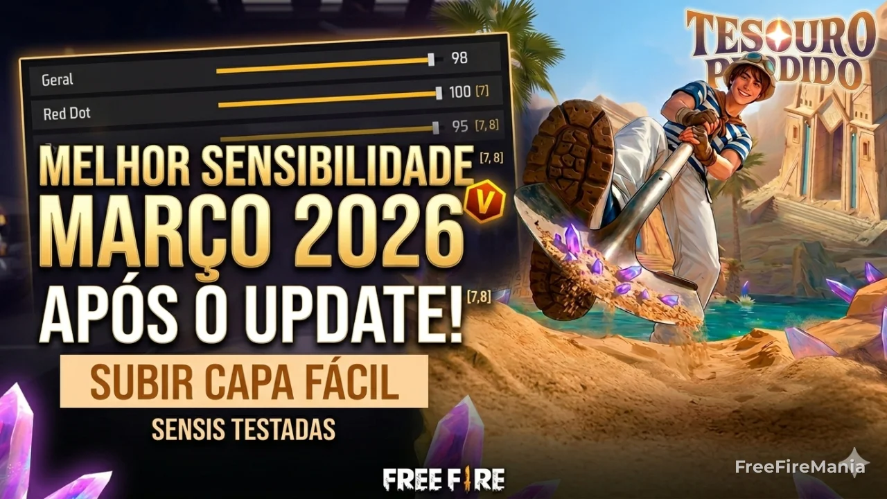 Melhor sensibilidade Free Fire março 2026 após update