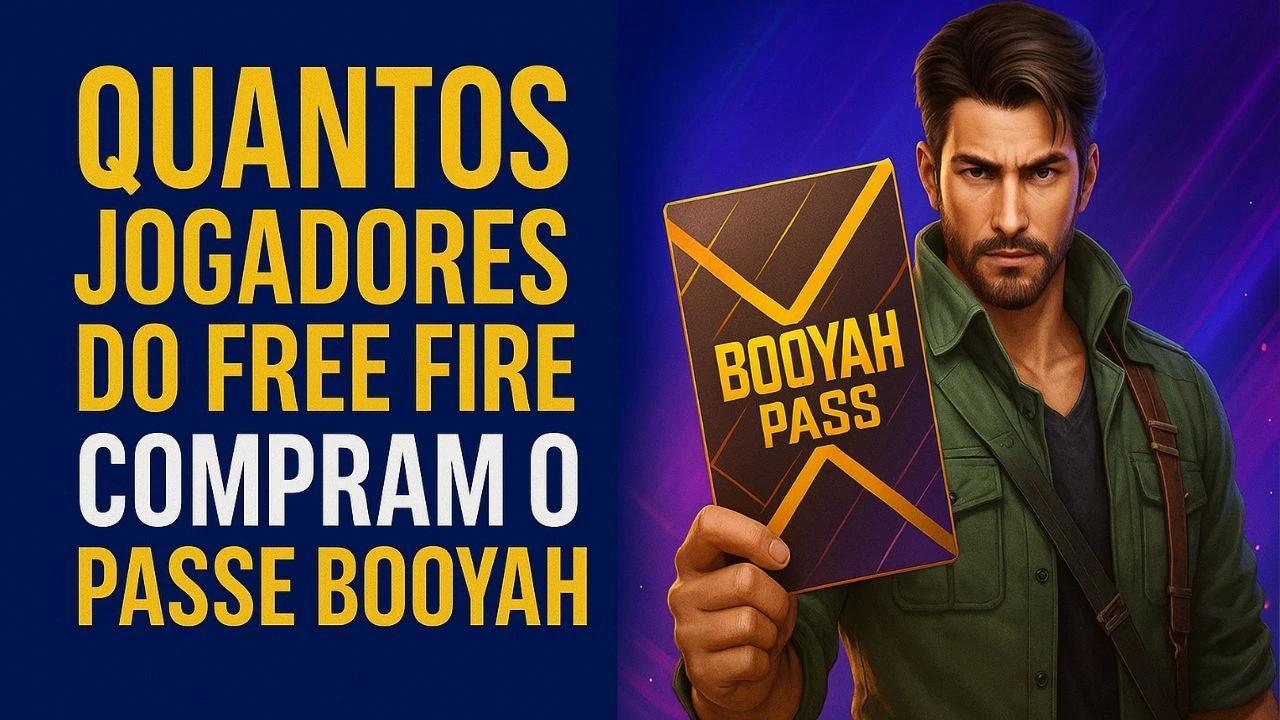 Quantos jogadores do Free Fire compram o Passe Booyah? Descubra Agora!