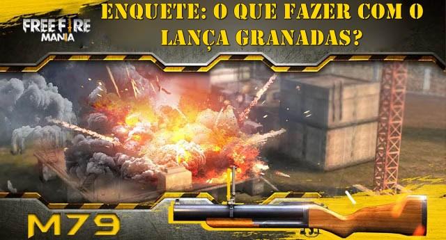 Enquete: Lança Granadas - O que fazer com essa Arma?