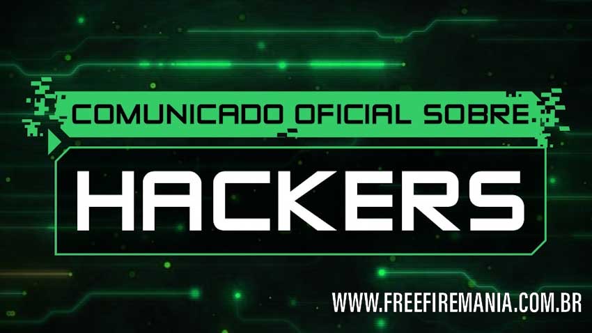 Nota Oficial da Garena sobre os Hacks no Free Fire